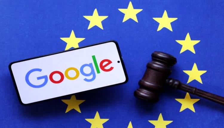 خلاف أوروبي–جوجل حول بيانات البحث.. بروكسل تطالب بالمشاركة والشركة تحذر من تهديد الخصوصية